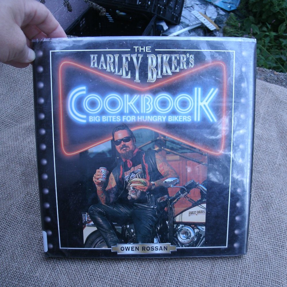 The Harley Biker's Cookbook by Owen Rossan